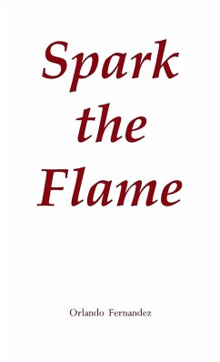 Spark the Flame - Fernandez, Orlando