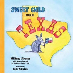 Sweet Child Born in Texas - Strauss, Whitney