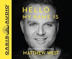 Hello, My Name Is (Library Edition): Discover Your True Identity - West, Matthew