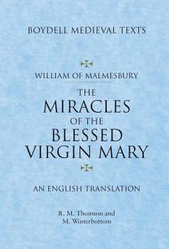 Miracles of the Blessed Virgin Mary - Malmesbury, William Of; Winterbottom, Michael; Thomson, Rodney M