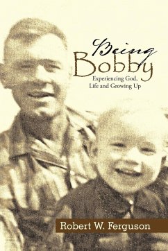 Being Bobby - Ferguson, Robert W.