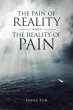 The Pain of Reality and the Reality of... - Bild 1