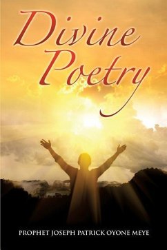 Divine Poetry - Meye, Prophet Joseph Patrick Oyone
