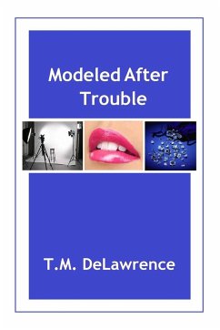 Modeled After Trouble - Delawrence, T. M.