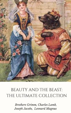 Beauty and the Beast - Grimm, Brothers; Jacobs, Joseph; Magnus, Leonard
