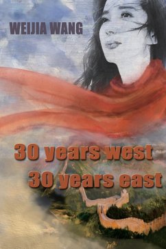 30 Years West 30 Years East - Wang, Weijia