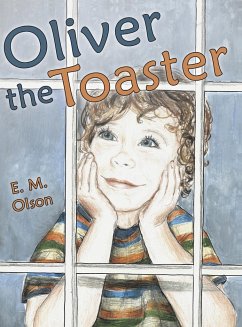 OLIVER THE TOASTER - Olson, E. M.