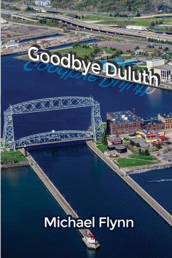 Goodbye Duluth - Flynn, Michael