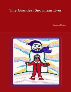 The Grandest Snowman Ever - Berton, Suzanne