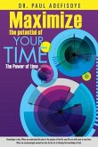 Maximize the potential of your time