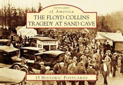 The Floyd Collins Tragedy at Sand Cave - Benton, John; Napper, Bill; Thompson, Bob