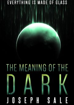 The Meaning of the Dark - Sale, Joseph