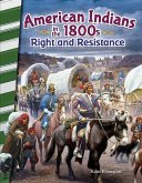 American Indians in the 1800s: Right and Resistance