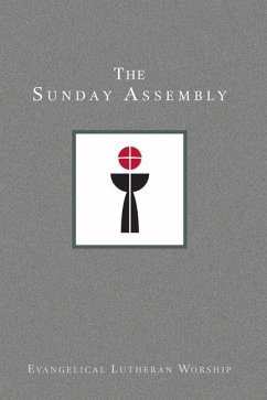 Using Evangelical Lutheran Worship, Vol 1: The Sunday Assembly (Paperback) - Brugh, Lorraine S.; Lathrop, Gordon W.