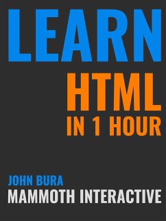 Learn HTML in 1 Hour - Bura, John