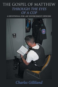 The Gospel of Matthew Through the Eyes of a Cop - Gilliland, Charles