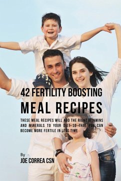 42 Fertility Boosting Meal Recipes - Correa, Joe