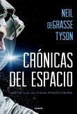 Crónicas del espacio : ante la última frontera Crónicas del espacio : ante la última frontera