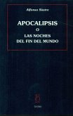 Apocalipsis o Las noches del fin del mundo