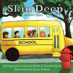 Skin Deep: A Child's Story - Russell-Gilmer, Phyllis A.