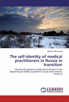 The self-identity of medical practitioners in Russia in transition - Mamonova, Olga N.