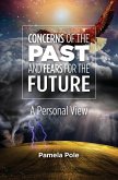 CONCERNS OF THE PAST & FEARS F