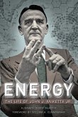 Energy: The Life of John J. McKetta Jr.