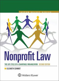 Nonprofit Law: The Life Cycle of A Charitable Organization - Schmidt, Elizabeth