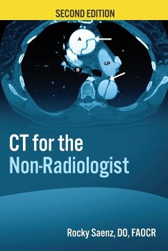 CT for the Non-Radiologist - Saenz, Rocky