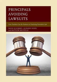 Principals Avoiding Lawsuits - Schimmel, David; Eckes, Suzanne; Militello, Matthew