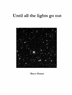 Until all the lights go out - Hanna, Bryce