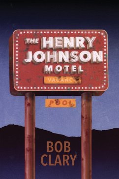 The Henry Johnson Motel - Clary, Bob