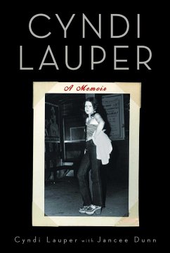 Cyndi Lauper: A Memoir - Lauper, Cyndi