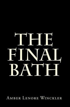 The Final Bath - Winckler, Amber Lenore