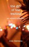 the gift of the waiting