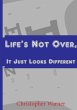 Life's Not Over, It Just Looks Different - Bild 1