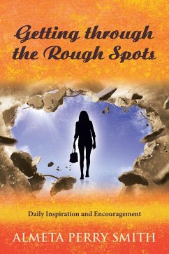 Getting through the Rough Spots - Smith, Almeta Perry