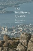 The Intelligence of Place The Intelligence of Place