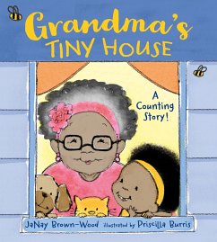 Grandma's Tiny House: A Counting Story! - Brown-Wood, Janay