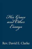 His Grace and Other Essays