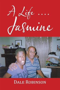 A Life . . . Jasmine - Robinson, Dale