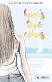 Love's True Colors (eBook, ePUB)