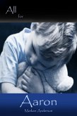 All For Aaron (eBook, ePUB) All For Aaron (eBook, ePUB)