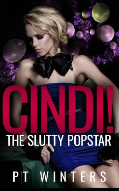 Cover Cindi! The Slutty Popstar. An Exhibitionism Story (eBook, ePUB)
