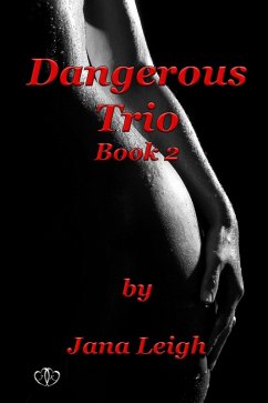 Cover Dangerous Trio (PartTwo) (eBook, ePUB)