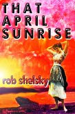 That April Sunrise (eBook, ePUB)
