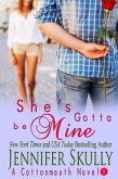 She's Gotta Be Mine (a sexy funny mystery/romance, Cottonmouth Book 1) (eBook, ePUB)