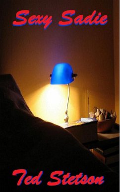 Sexy Sadie (Something, #5) (eBook, ePUB) - Stetson, Ted