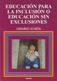 Educación para la inclusión o educación sin exclusiones (eBook, ePUB)