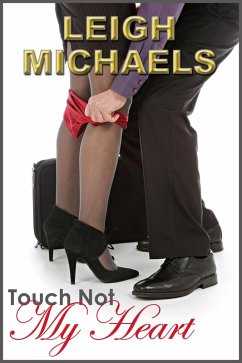 Cover Touch Not My Heart (Logan Brothers, #2) (eBook, ePUB)
